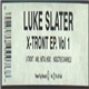 Luke Slater - X-Tront EP. Vol 1