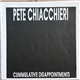 Pete Chiacchieri - Cumulative Disappointments