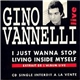 Gino Vannelli - I Just Wanna Stop