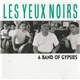 Les Yeux Noirs - A Band Of Gypsies