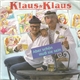 Klaus & Klaus - Aber Schön Muß Sie Sein