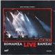 Bonanza Banzai - Bonanza Live Banzai