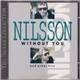 Nilsson - Without You And Other Hits