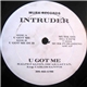 Intruder - U Got Me