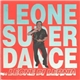 Leone Di Lernia - Leone Super Dance