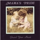 Mama's Pride - Guard Your Heart