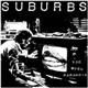 Suburbs - Too Much Paranoia