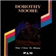 Dorothy Moore - Stay Close To Home