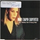 Mary Chapin Carpenter - He Thinks He'll Keep Her