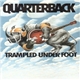 Quarterback - Trampled Under Foot