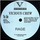 Vicious Crew - Rage / Dejahvu