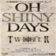 Twinzer - Oh Shiny Days