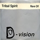 Tribal Spirit - Rave Off