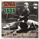 Sonia Dada - You Don't Treat Me No Good