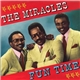 The Miracles - Fun Time